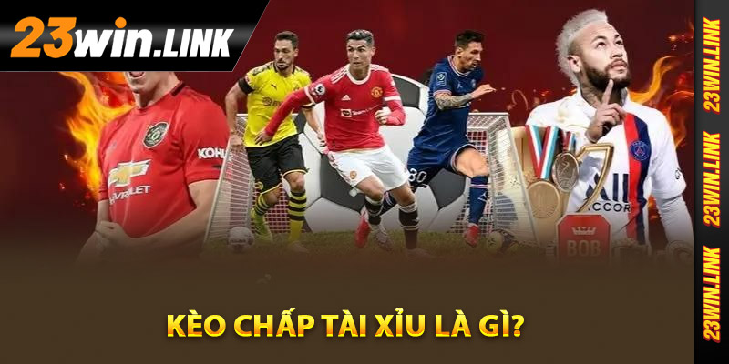 Kèo Chấp Tài Xỉu - Phân Tích Và Chiến Lược Để Thắng Cược 2 Kèo chấp tài xỉu là gì?