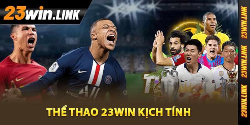 23Win – Website Giải Trí Uy Tín 23Win VIP | Tặng 88k 11 Thể Thao 23Win kịch tính
